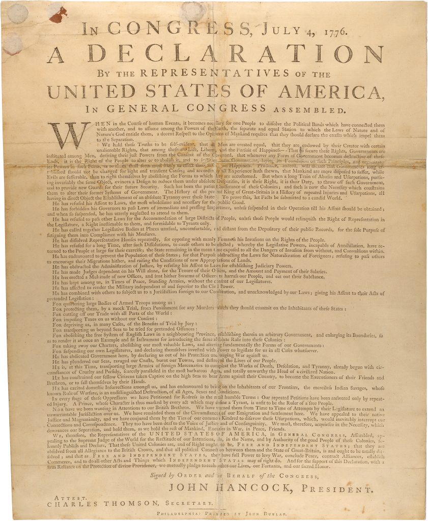 A photo of the Dunlap Broadside, the first printing of the Declaration of Independence. A copy of the Dunlap Broadside, the first printing of the Declaration of Independence (1776). Collection of the National Archives, Washington, D.C.